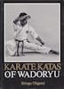 Karate Katas of Wadoryu